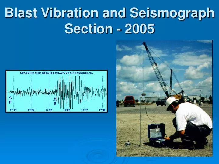 blast vibration and seismograph section 2005