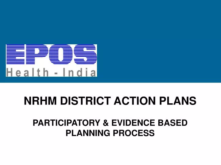 nrhm district action plans participatory evidence based planning process