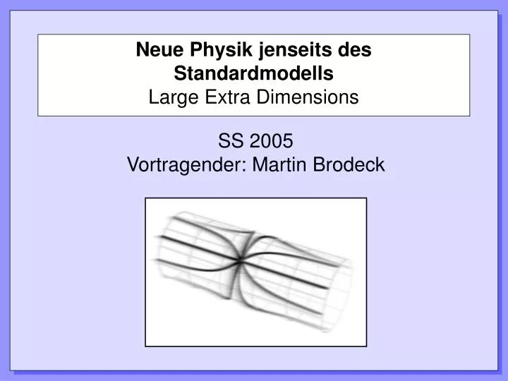 neue physik jenseits des standardmodells large extra dimensions