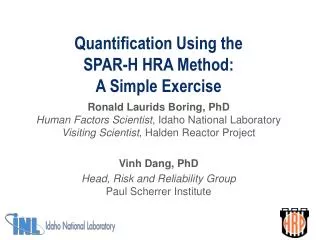Quantification Using the SPAR-H HRA Method: A Simple Exercise