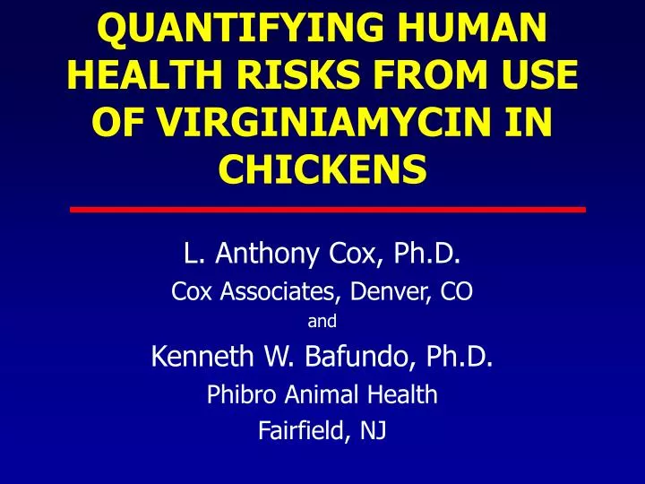 quantifying human health risks from use of virginiamycin in chickens