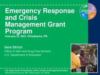 Emergency Response and Crisis Management Grant Program February 22, 2007, Philadelphia , PA