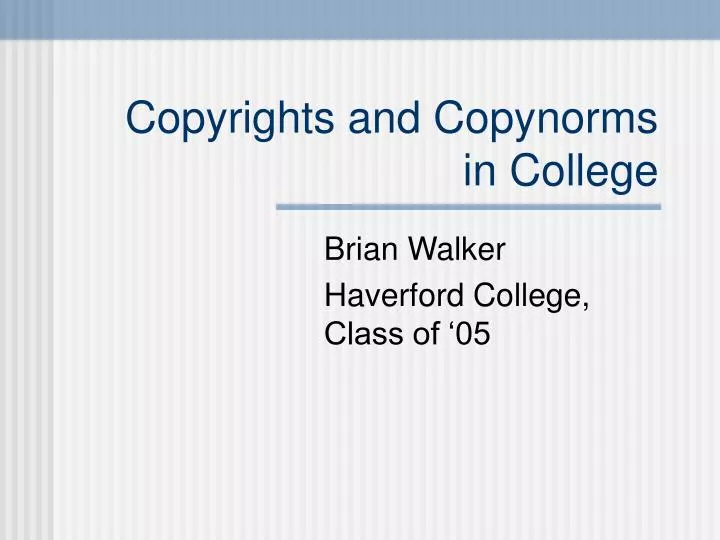 copyrights and copynorms in college