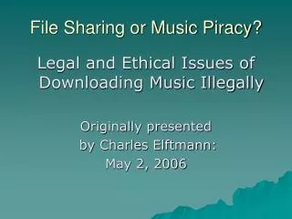File Sharing or Music Piracy?