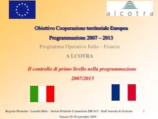 Obiettivo Cooperazione territoriale Europea Programmazione 2007 – 2013