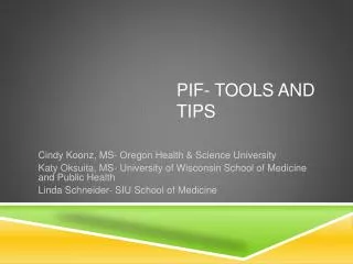 PIF- Tools and Tips