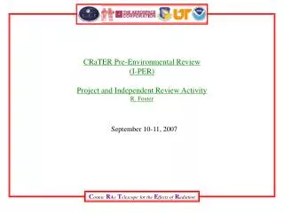 CRaTER Pre-Environmental Review (I-PER) Project and Independent Review Activity R. Foster