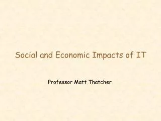 Social and Economic Impacts of IT