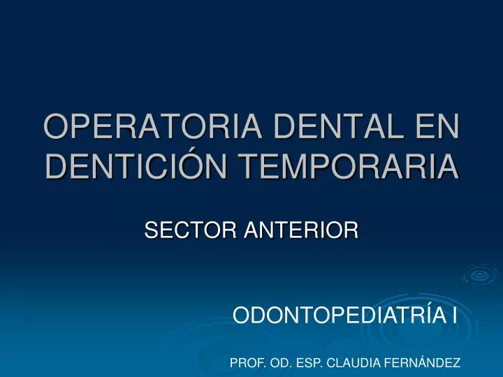 operatoria dental en dentici n temporaria