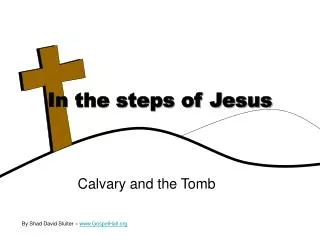 In the steps of Jesus