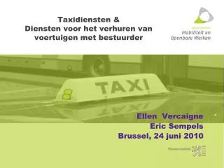Taxidiensten &amp; Diensten voor het verhuren van voertuigen met bestuurder