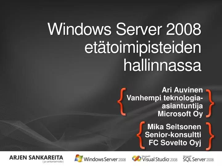 windows server 2008 et toimipisteiden hallinnassa