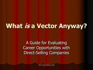 What is a Vector Anyway?
