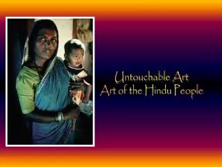 Untouchable Art Art of the Hindu People