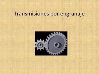 transmisiones por engranaje