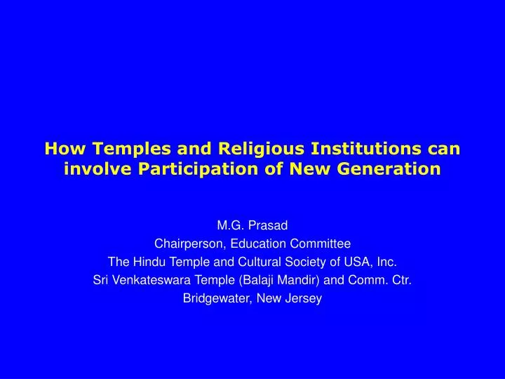 how temples and religious institutions can involve participation of new generation