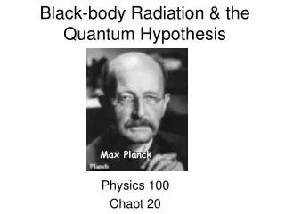 Black-body Radiation &amp; the Quantum Hypothesis
