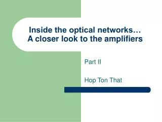Inside the optical networks… A closer look to the amplifiers