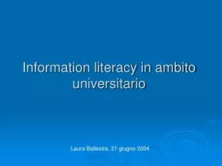 Information literacy in ambito universitario