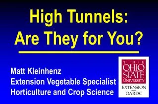 Matt Kleinhenz Extension Vegetable Specialist Horticulture and Crop Science