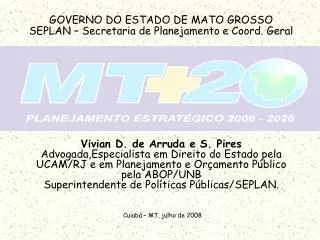 GOVERNO DO ESTADO DE MATO GROSSO SEPLAN – Secretaria de Planejamento e Coord. Geral