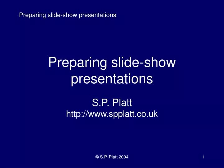 preparing slide show presentations