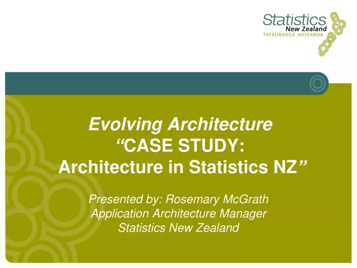 evolving architecture case study architecture in statistics nz