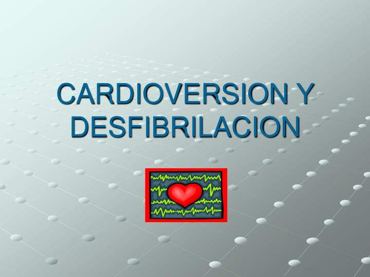 Ppt Cardioversion Y Desfibrilacion Powerpoint Presentation Free