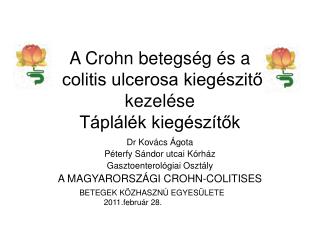 A Crohn betegség és a colitis ulcerosa kiegészitő kezelése Táplálék kiegészítők