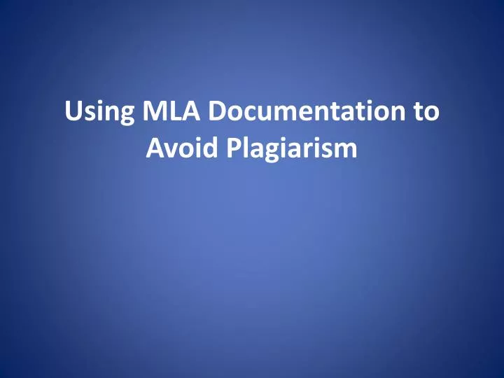 using mla documentation to avoid plagiarism