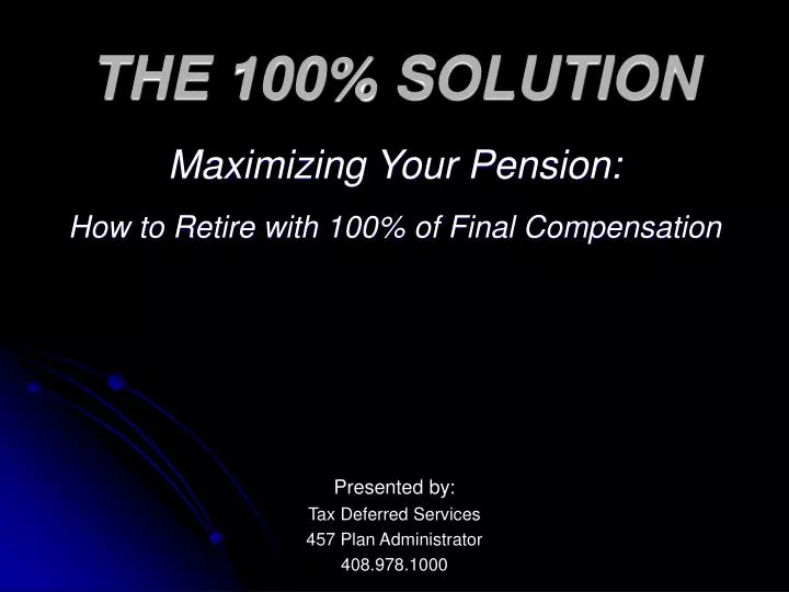 the 100 solution maximizing your pension how to retire with 100 of final compensation