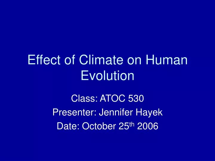 class atoc 530 presenter jennifer hayek date october 25 th 2006