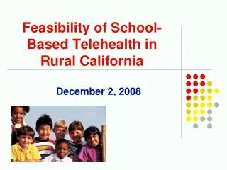 Feasibility of School-Based Telehealth in Rural California