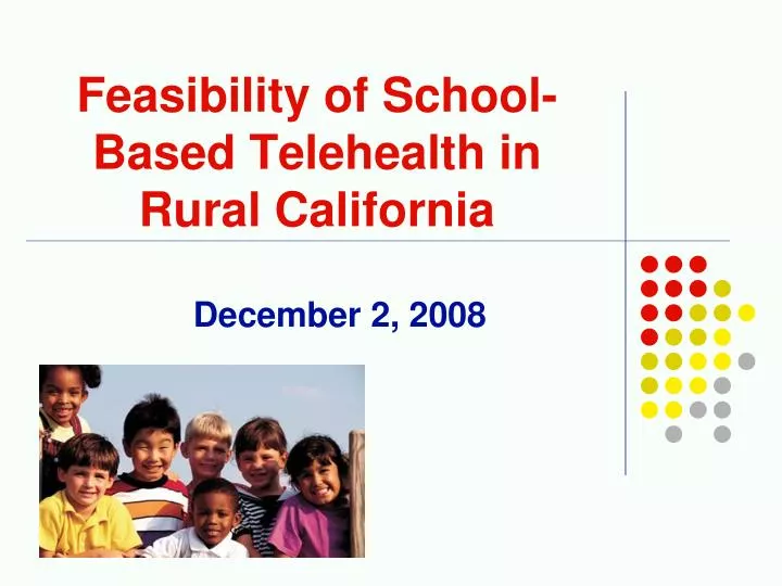 feasibility of school based telehealth in rural california