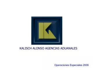 KALISCH ALONSO AGENCIAS ADUANALES