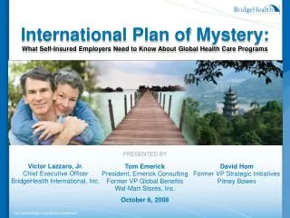 International Plan of Mystery: What Self-Insured Employers Need to Know About Global Health Care Programs