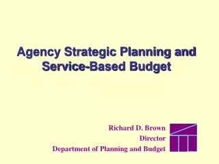 Agency Strategic Planning and Service-Based Budget