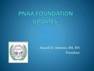 PNAA FOUNDATION UPDATES: