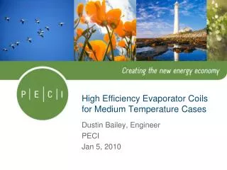 High Efficiency Evaporator Coils for Medium Temperature Cases
