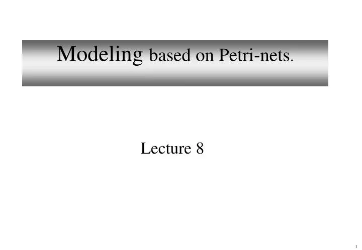 modeling based on petri nets