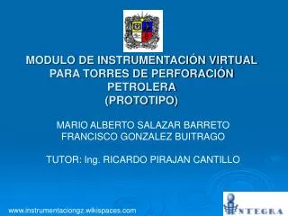 MODULO DE INSTRUMENTACIÓN VIRTUAL PARA TORRES DE PERFORACIÓN PETROLERA (PROTOTIPO)