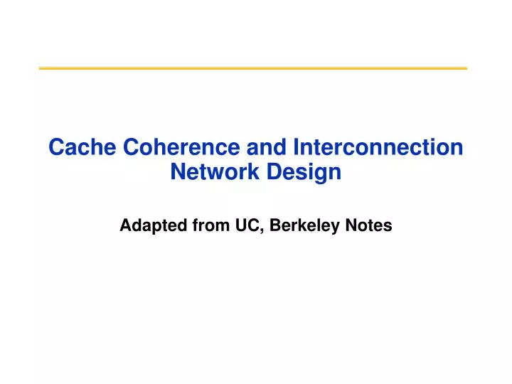 cache coherence and interconnection network design