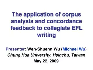 The application of corpus analysis and concordance feedback to collegiate EFL writing