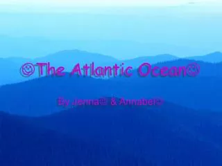  The Atlantic Ocean 