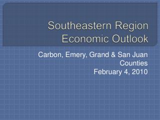 Southeastern Region Economic Outlook