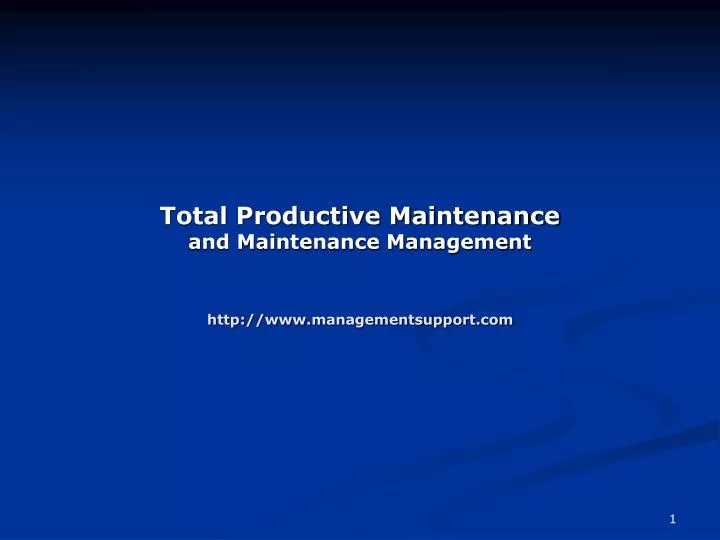 total productive maintenance and maintenance management http www managementsupport com