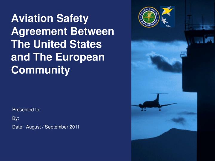 aviation safety agreement between the united states and the european community