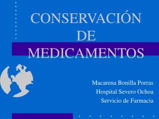 CONSERVACIÓN DE MEDICAMENTOS