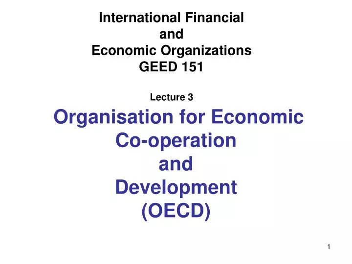 international financial and economic organizations geed 151 lecture 3