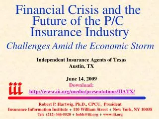 Financial Crisis and the Future of the P/C Insurance Industry Challenges Amid the Economic Storm